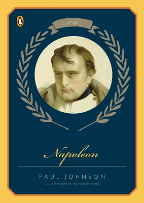 Napoleon: A Life - Paul Johnson