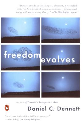 Freedom Evolves - Daniel C. Dennett