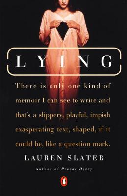 Lying: A Metaphorical Memoir - Lauren Slater