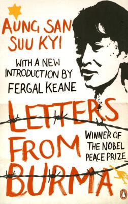 Letters from Burma - Aung San Suu Kyi