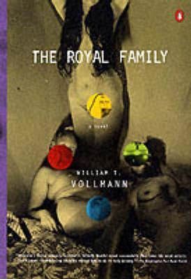 The Royal Family - William T. Vollmann