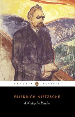 A Nietzsche Reader - Friedrich Wilhelm Nietzsche
