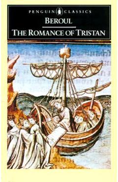 Coperta cărții 'The Romance of Tristan: The Tale of Tristan's Madness - Beroul'