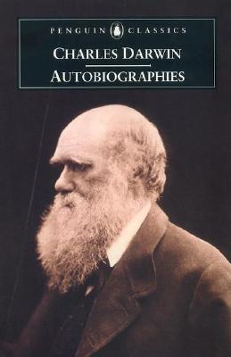 Autobiographies - Charles Darwin