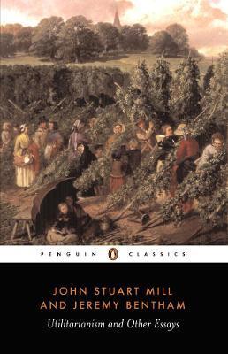 Utilitarianism and Other Essays - John Stuart Mill