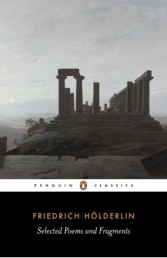Selected Poems and Fragments: Dual-Language Edition - Friedrich Hölderlin