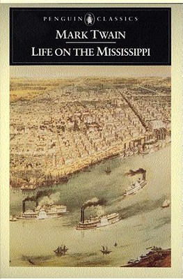 Life on the Mississippi - Mark Twain