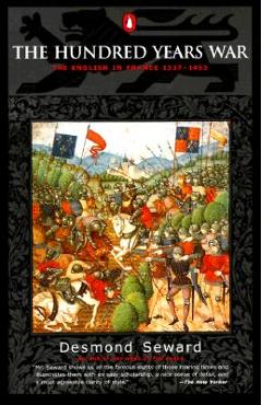 Poza produsului The Hundred Years War: The English in France 1337-1453 - Desmond Seward