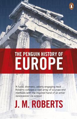 The Penguin History of Europe - J. M. Roberts