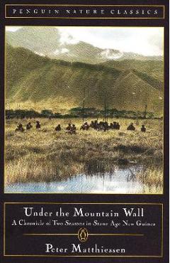 Poza produsului Under the Mountain Wall: A Chronicle of Two Seasons in Stone Age New Guinea - Peter Matthiessen