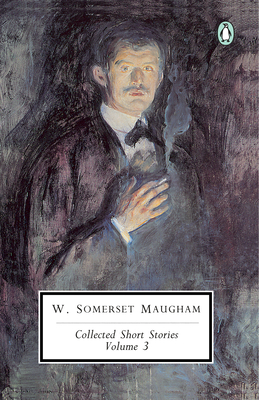 Collected Short Stories: Volume 3 - W. Somerset Maugham