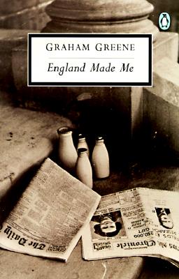 England Made Me - Graham Greene