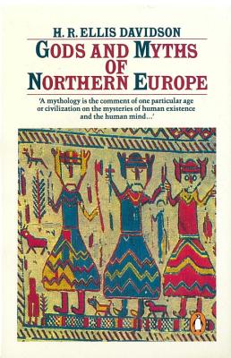 Gods and Myths of Northern Europe - H. R. Ellis Davidson