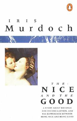 The Nice and the Good - Iris Murdoch