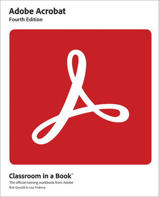 Adobe Acrobat Classroom in a Book - Lisa Fridsma