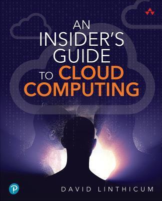An Insider's Guide to Cloud Computing - David Linthicum