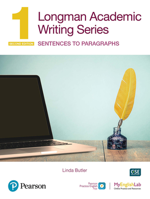 Longman Academic Writing Series: Sentences to Paragraphs Sb W/App, Online Practice & Digital Resources LVL 1 - Linda Butler