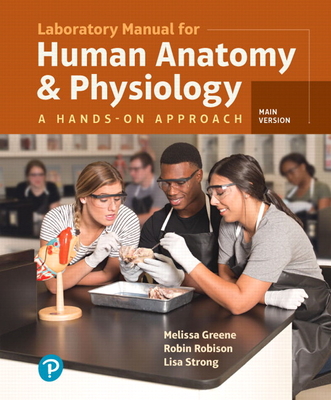 Laboratory Manual for Human Anatomy & Physiology: A Hands-On Approach, Main Version - Melissa Greene