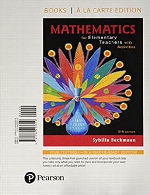 Mathematics for Elementary Teachers with Activities, Loose-Leaf Edition Plus Mylab Math -- 24 Month Access Card Package [With Access Code] - Sybilla Beckmann