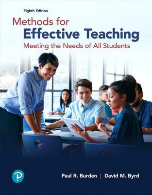 Methods for Effective Teaching: Meeting the Needs of All Students - Paul Burden