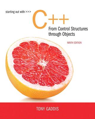 Starting Out with C++ from Control Structures to Objects - Tony Gaddis