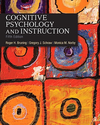 Cognitive Psychology and Instruction - Roger Bruning