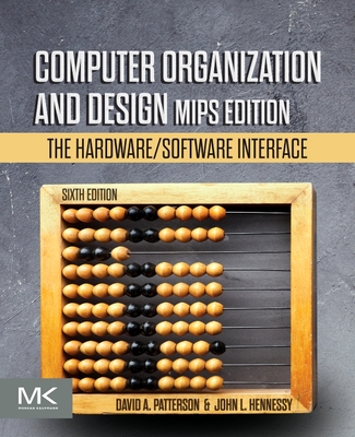 Computer Organization and Design MIPS Edition: The Hardware/Software Interface - David A. Patterson