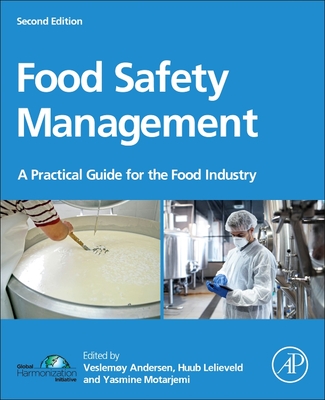 Food Safety Management: A Practical Guide for the Food Industry - Veslemy Andersen