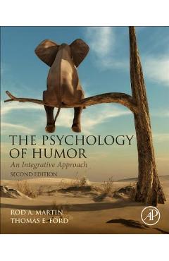 Coperta cărții 'The Psychology of Humor: An Integrative Approach - Rod A. Martin'