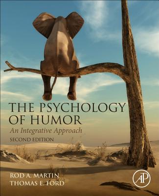 Coperta cărții 'The Psychology of Humor: An Integrative Approach - Rod A. Martin'