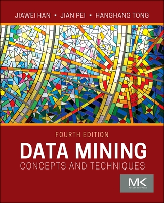 Data Mining: Concepts and Techniques - Jiawei Han