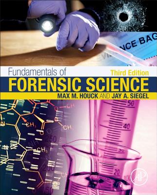 Fundamentals of Forensic Science - Max M. Houck