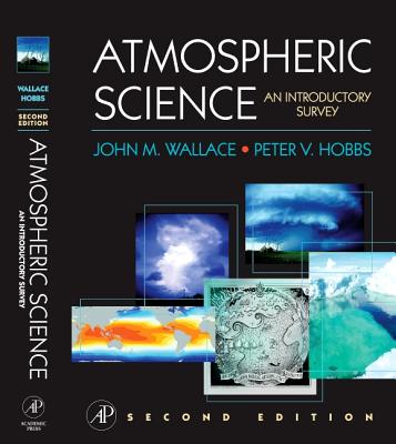Atmospheric Science: An Introductory Survey - John M. Wallace