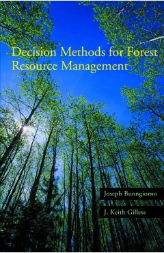 Coperta cărții 'Decision Methods for Forest Resource Management - Joseph Buongiorno'