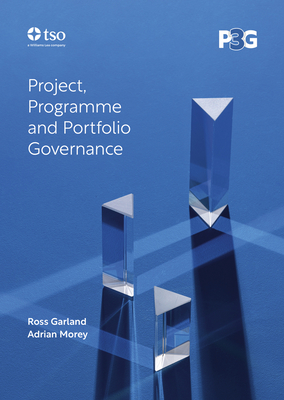 P3g: Project, Programme and Portfolio Governance - Ross Garland