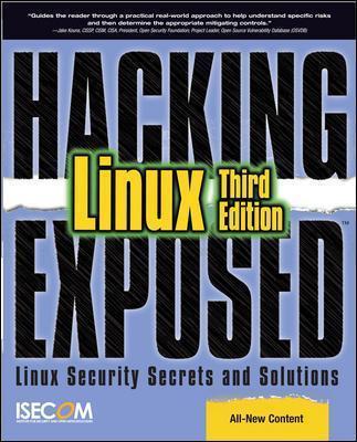 Hacking Exposed Linux: Linux Security Secrets and Solutions - Isecom