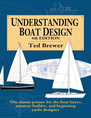 Understanding Boat Design (H/C) - Ted Brewer
