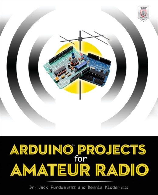 Arduino Projects for Amateur Radio - Jack Purdum