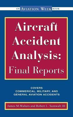 Aircraft Accident Analysis: Final Reports - Walters