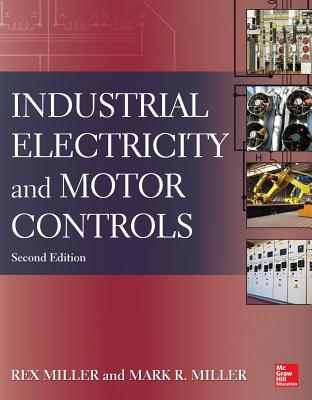 Industrial Electricity and Motor Controls - Rex Miller