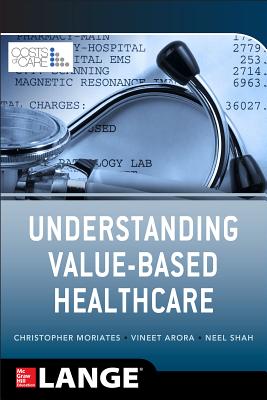 Understanding Value Based Healthcare - Christopher Moriates