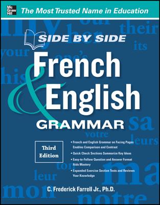 Side-By-Side French and English Grammar, 3rd Edition - C. Frederick Farrell