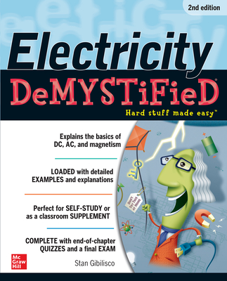 Coperta cărții 'Electricity Demystified, Second Edition - Stan Gibilisco'