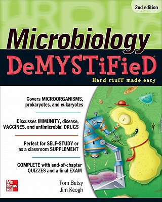 Microbiology Demystified - Tom Betsy