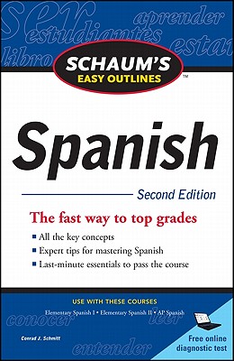 Schaum's Easy Outline of Spanish, Second Edition - Conrad Schmitt