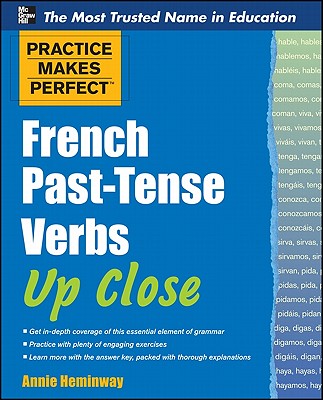 French Past-Tense Verbs Up Close - Annie Heminway