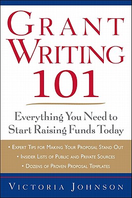 Grant Writing 101: Everything You Need to Start Raising Funds Today - Victoria Johnson