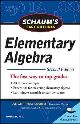 Schaum's Easy Outline of Elementary Algebra, Second Edition - Barnett Rich