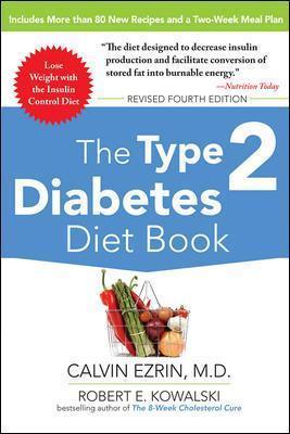 The Type 2 Diabetes Diet Book, Fourth Edition - Calvin Ezrin