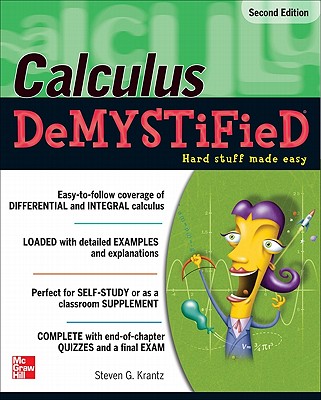 Calculus Demystified, Second Edition - Steven Krantz